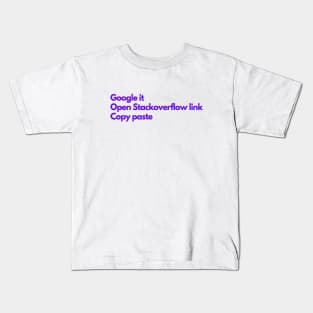 Google / Stackoverflow / Copy & Paste - colorful Kids T-Shirt